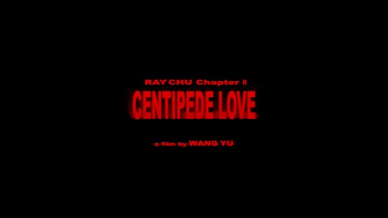 RAY CHU CHAPTER Ll CENTIPEDE LOVE