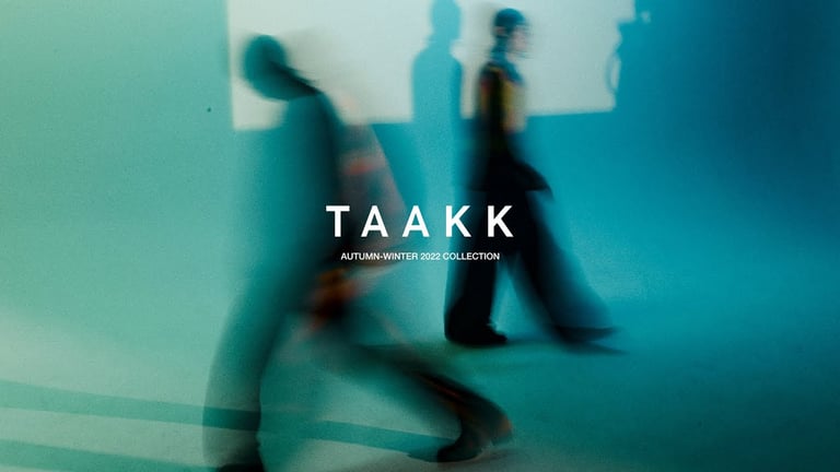 TAAKK -- AUTUMN WINTER 2022 COLLECTION---