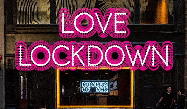 Veranstaltungen zum Valentinstag - Museum of Sex "Love Lockdown"