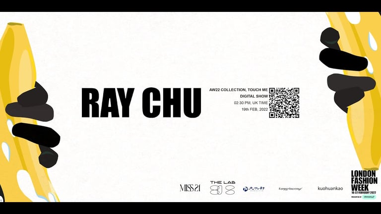 RAY CHU AW22 - CHAPTER IIII TOUCH ME