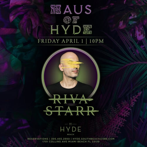 Haus of Hyde | Sounds by Riva Starr