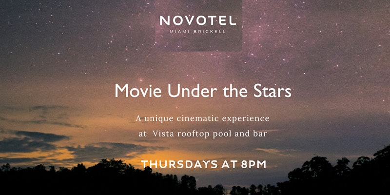 Cinema sotto le stelle al Vista Rooftop del Novotel Miami Brickell | Ogni giovedì