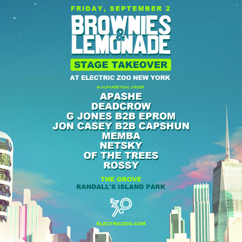 NYC's Electric Zoo 3.0 Stage Curator Spotlight: Brownies & Lemonade - Labor Day Weekend 2022