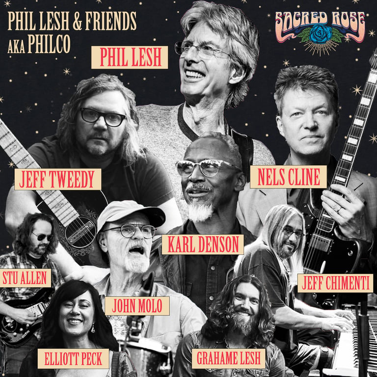 Chicago’s New Multi-Genre Festival Sacred Rose Announces Phil Lesh & Friends First-Ever ‘Philco’ Performance Friday, August 26 Headlining Set Featuring Phil Lesh Alongside Wilco’s Jeff Tweedy And Nels Cline The All-Star Roster Of Musicians Will Also Include Jeff Chimenti (Dead & Co, Wolfpack), Karl Denson (Rolling Stones & Greyboy Allstars), John Molo (Phil Lesh & Friends), Stu Allen (Phil Lesh & Friends + Dark Star Orchestra), Grahame Lesh (Phil Lesh & Friends + Midnight North), And Elliott Peck (Midnight North)