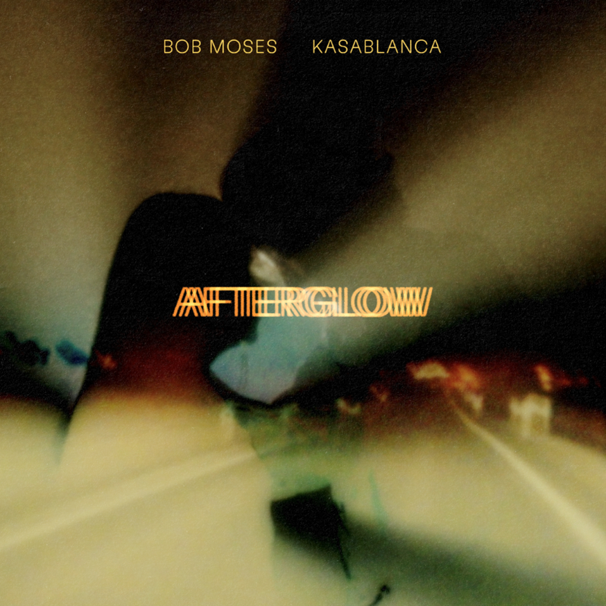 Bob Moses & Kasablanca Share New Track “Afterglow” Today