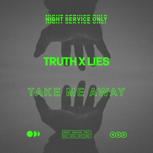 Truth x Lies Drops New Tech House Anthem, "Take Me Away"