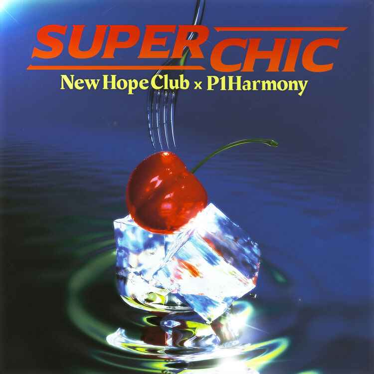 P1Harmony & New Hope Club release "Super Chic" collaboration