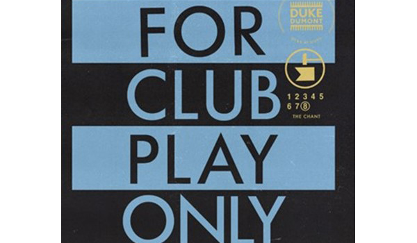 Duke Dumont kehrt mit seinem neuen Album "The Chant" zurück - dem 8. Teil der 'For Club Play Only'-Serie