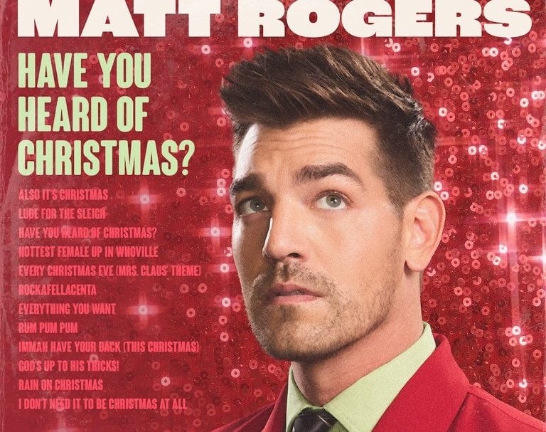 Matt Rogers Continues His Christmas Reign with The Release of “Everything You Want” 