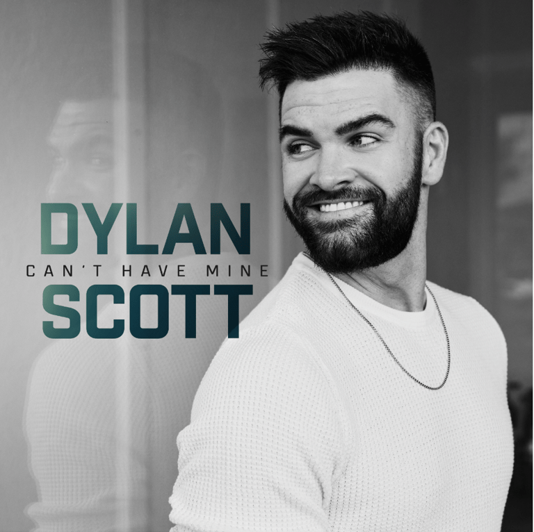 Dylan Scott Can't Have Mine Arte único