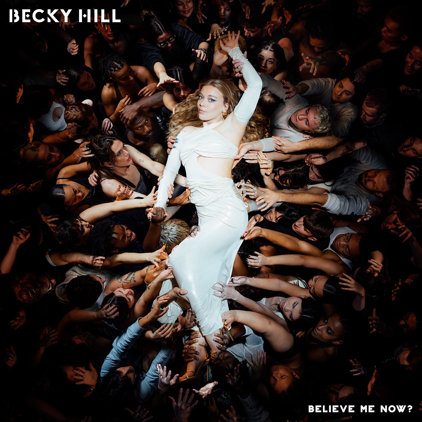 Becky Hill's New Album 'Believe Me Now' To be released May 31 via Astralwerks