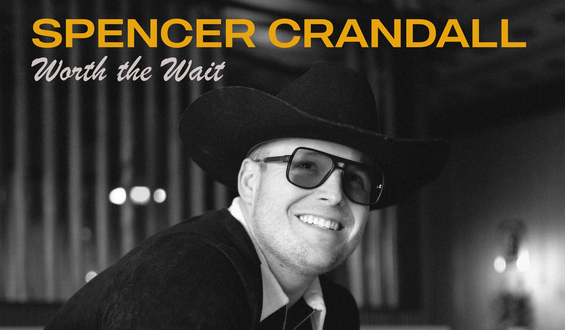 SPENCER CRANDALL RETURNS WITH NEW MUSIC “WORTH THE WAIT” OUT NOW