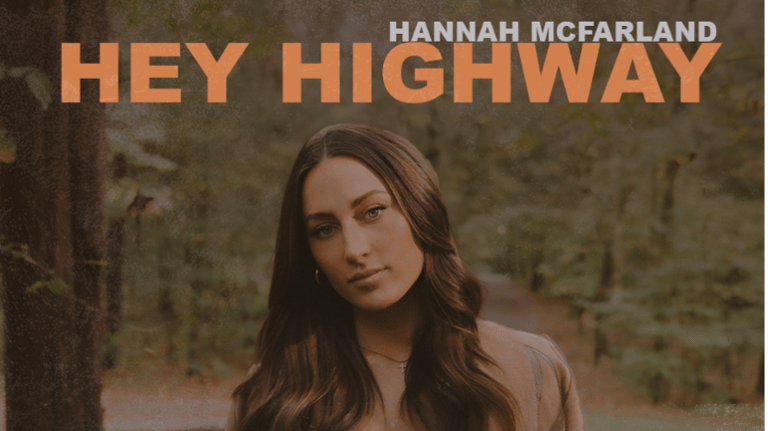 RISING COUNTRY STAR HANNAH MCFARLAND MAKES MAJOR-LABEL DEBUT WITH SPELLBINDING NEW SINGLE