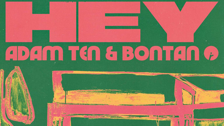 Adam Ten & Bontan team up for “Hey” 