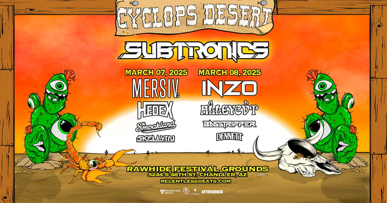 Relentless Beats Presents Cyclops Desert With Subtronics