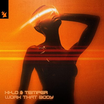 Hi-Lo & Temper 'Work that Body'