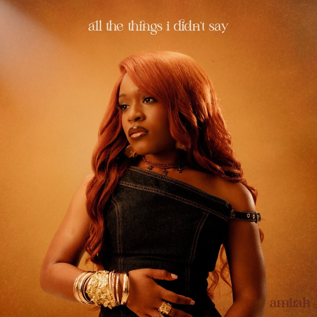 Amirah Announces New EP ‘All The Things I Didn’t Say’