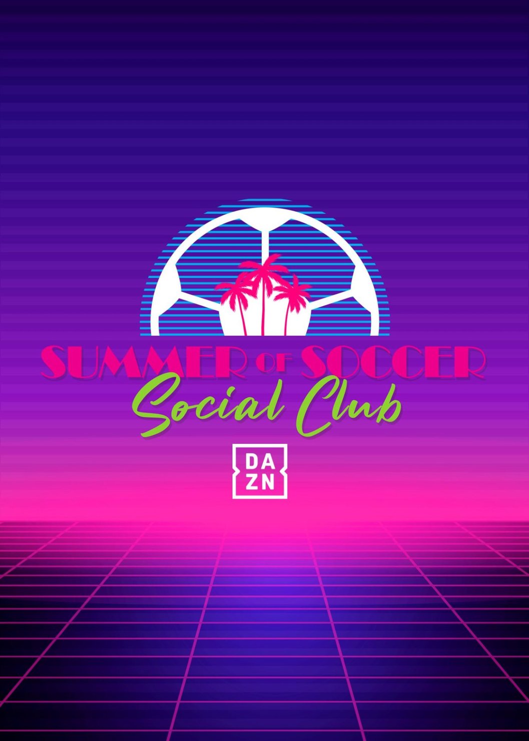 DAZN Invites Global Soccer Culture To Miami With “Summer Of Soccer Social Club”