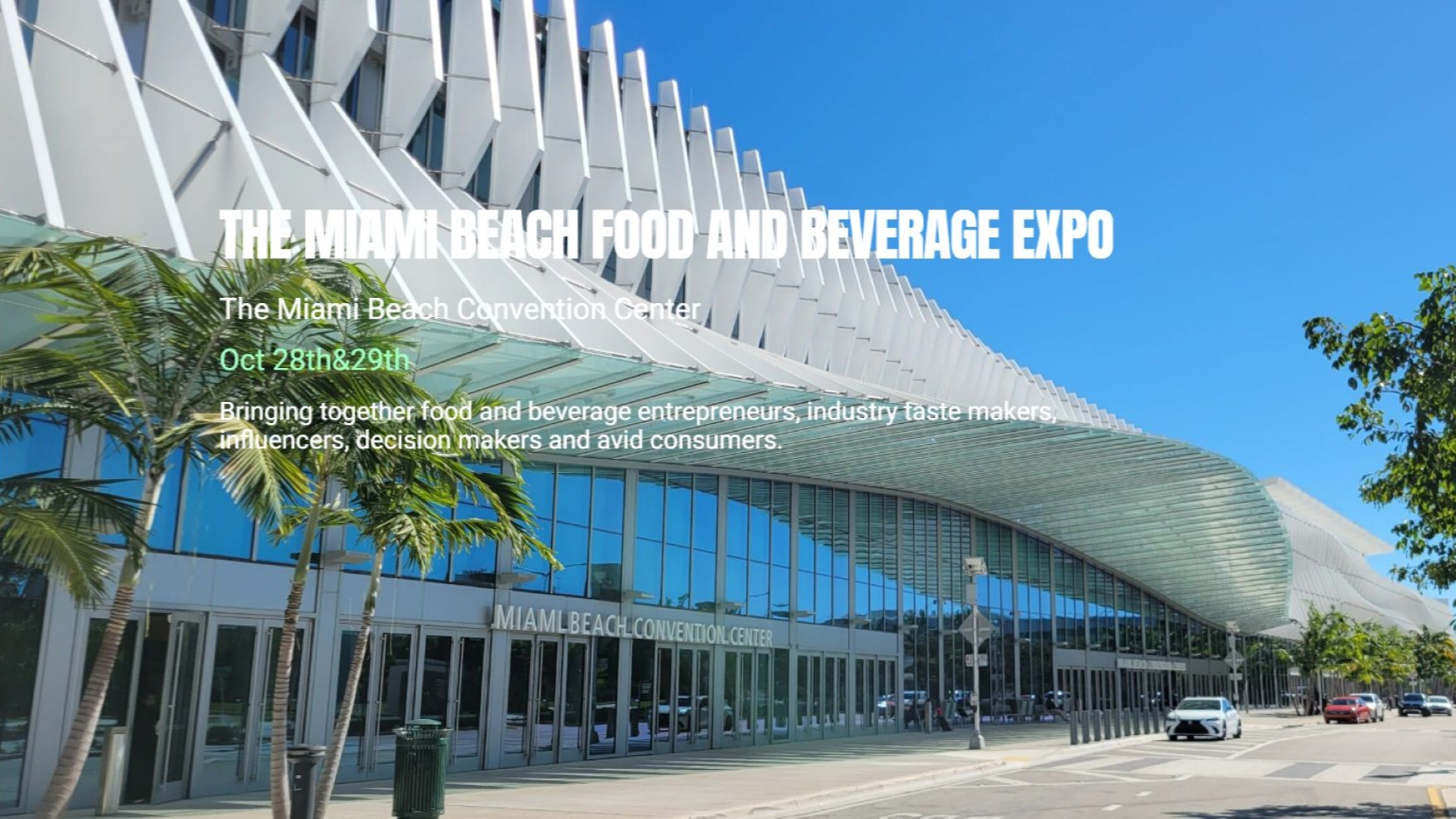 The Miami Beach Food and Beverage Expo