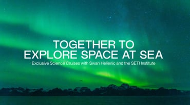 Swan Hellenic Announces Six Distinguished SETI Institute Scientists